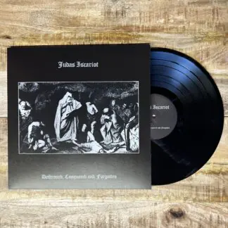 Judas Iscariot - Dethroned, Conquered And Forgotten LP