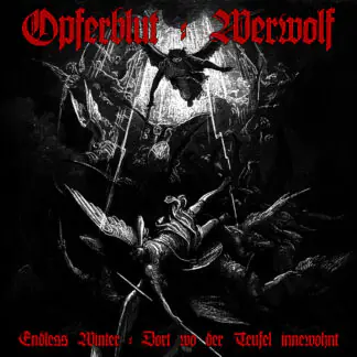 Opferblut/Werwolf - Endless Winter/Dort wo der Teufel innewohnt CD