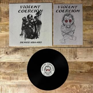 Violent Coercion - Demos 1984-1985 LP