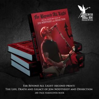 Far Beyond All Light - The Life, Death and Legacy of Jon Nödtveidt and Dissection Book English (Pre Order)