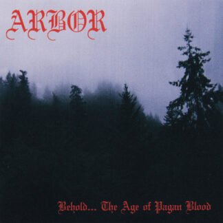 Arbor - Behold…The Age Of Pagan Blood CD