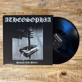 Atheosophia - Puritans Take Shelter LP